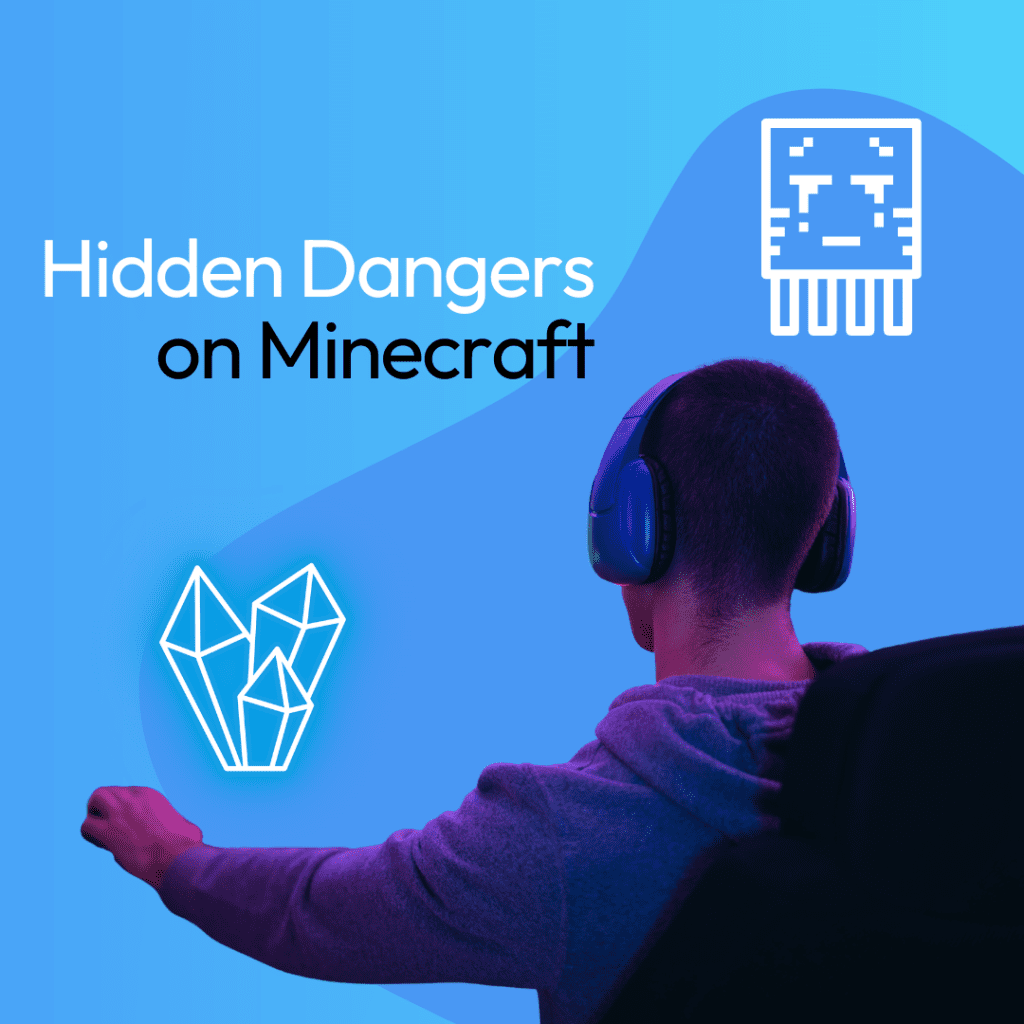 Hidden Dangers on Minecraft