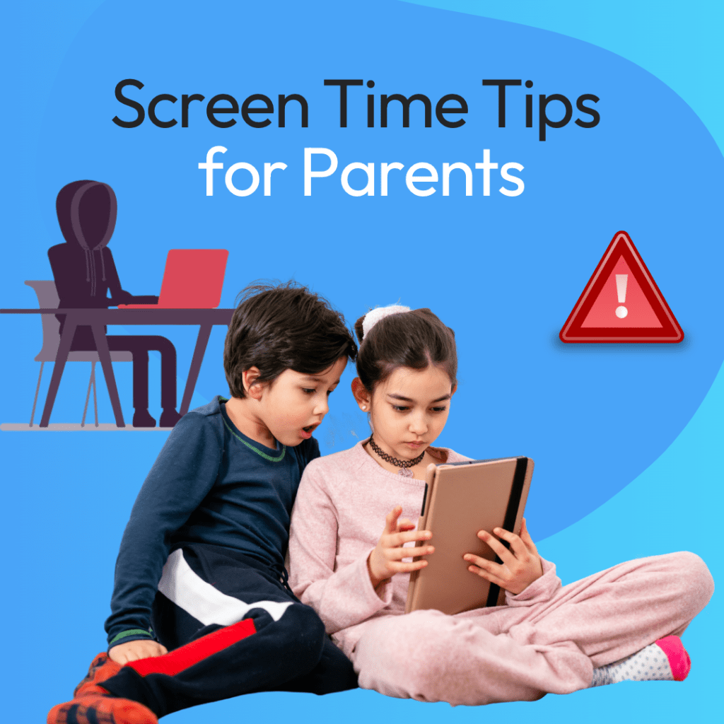 Screen Time Tips