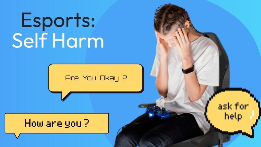 self harm esports