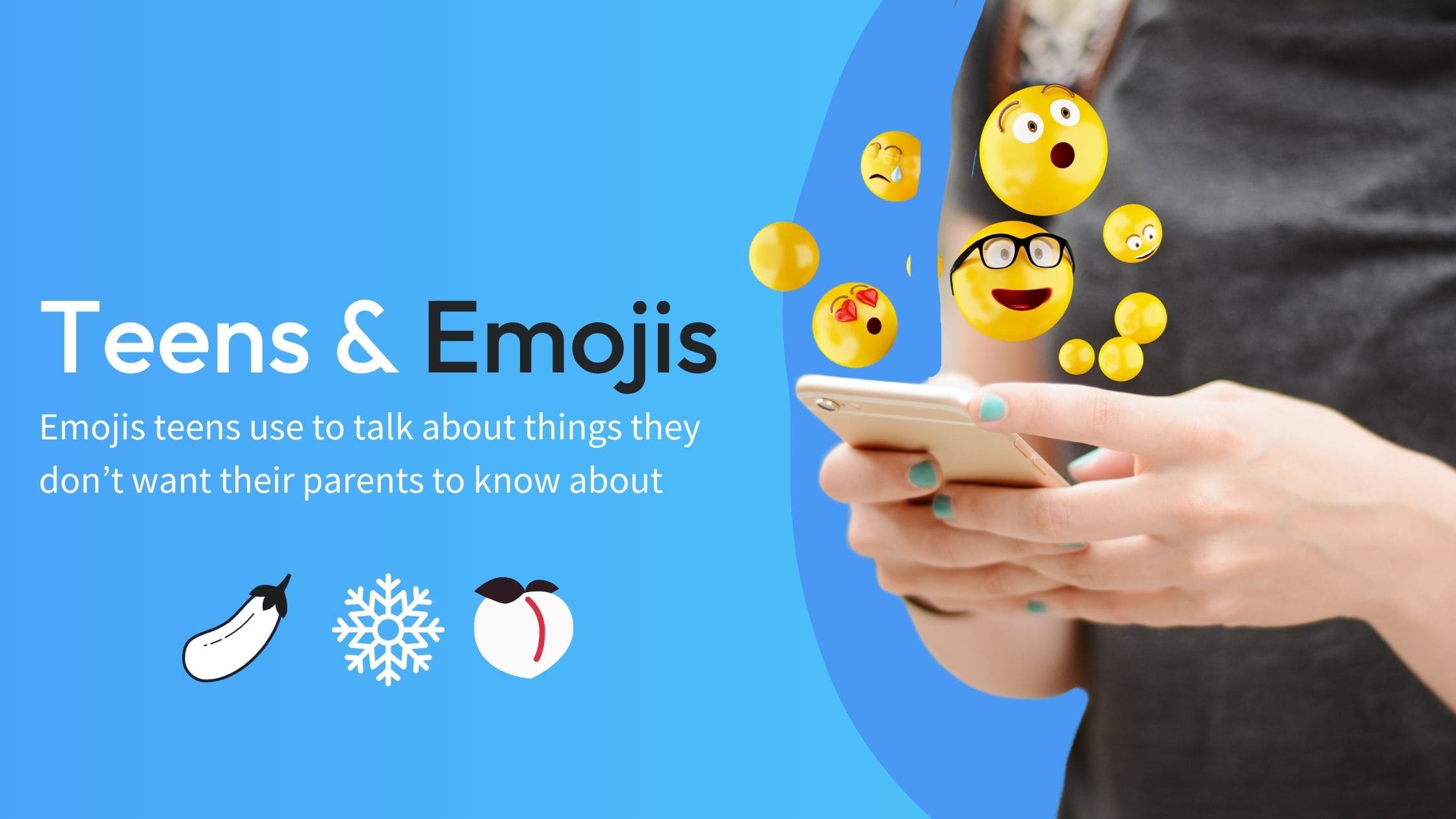 Teens & Emojis: Emojis Teens Use to Talk about Things They Don't Want Their  Parents to Know - Kidas